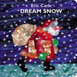 Dream Snow by Eric Carle