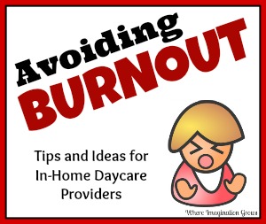Daycare Provider Tips and Advice to Avoid Burnout
