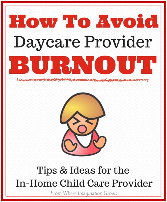 Advice for avoiding burnout for daycare providers