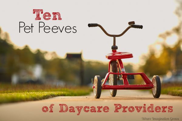 Top 10 Pet Peeves of In-Home Daycare Providers