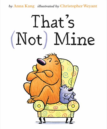 That's (Not) Mine: Simple Children's Book About Sharing