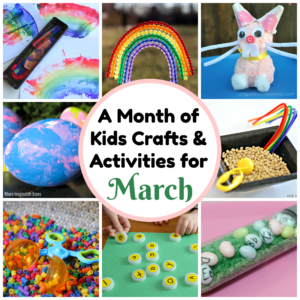 31 Days of March Crafts & Activities for Kids! - Where Imagination Grows