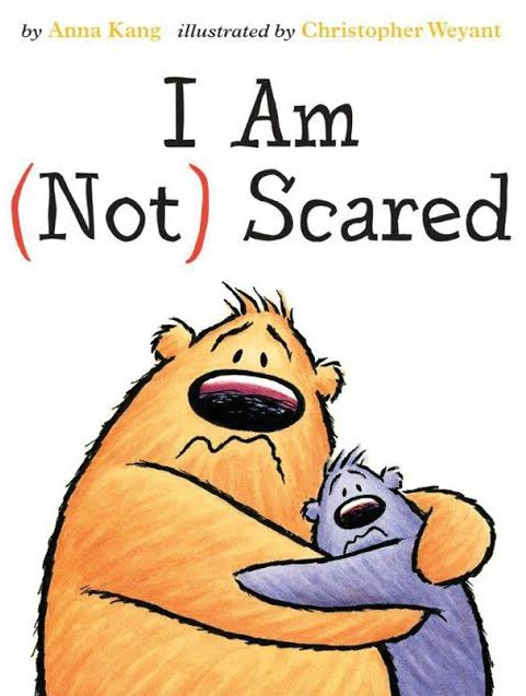 I Am (Not) Scared by Anna Kang, Illustrated by Christopher Weyant! Children's Book Review & Giveaway!