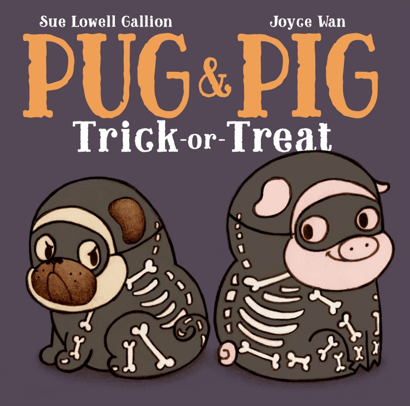 Pug & Pig Trick-or-Treat by Sue Lowell Gallion. A sweet Halloween book for kids the promotes friendship and being yourself. 