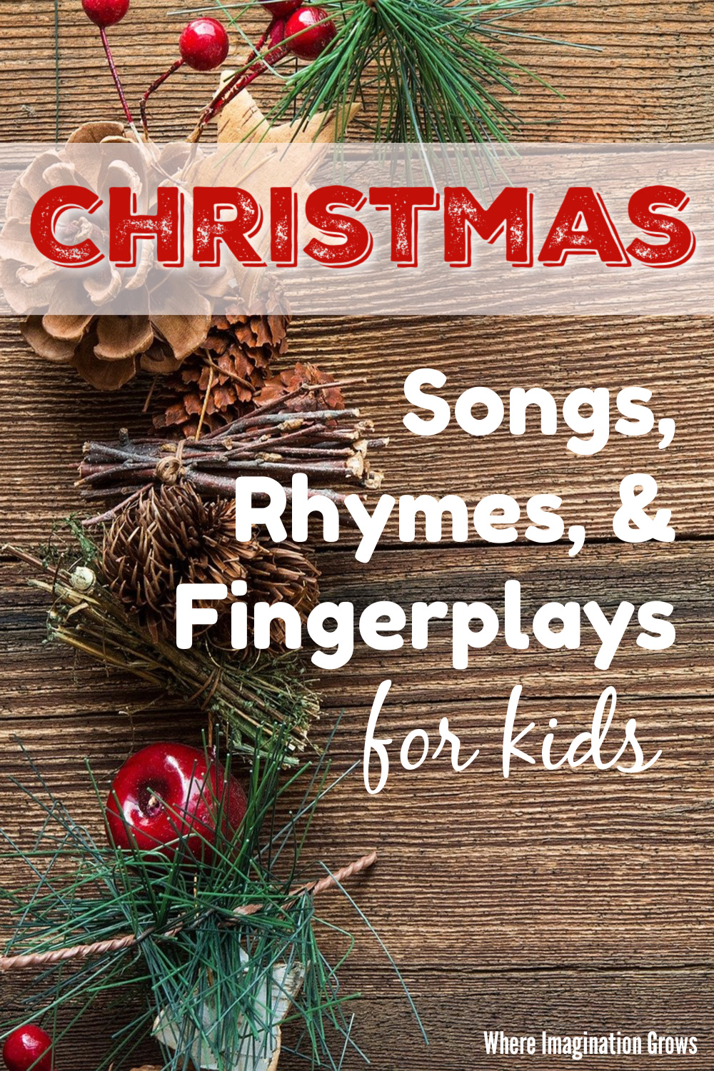 Decorative image of garland on wooden table with text "Christmas songs, rhymes, and fingerplays for kids"